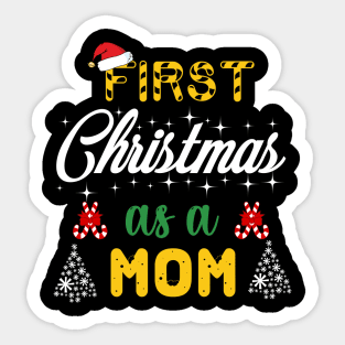 First Christmas as a mom Sticker